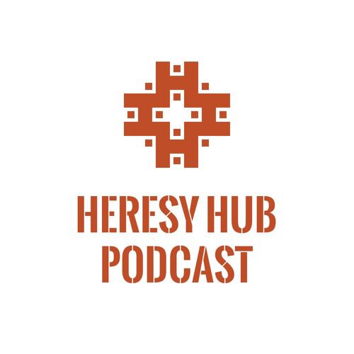 Обложка подкаста «Heresy Hub»
