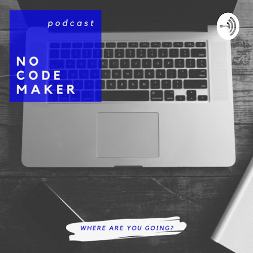 Обложка подкаста «No Code Maker Podcast»
